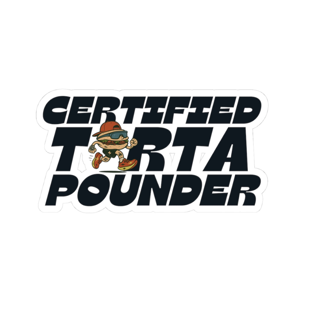 Certified Torta Pounder Sticker